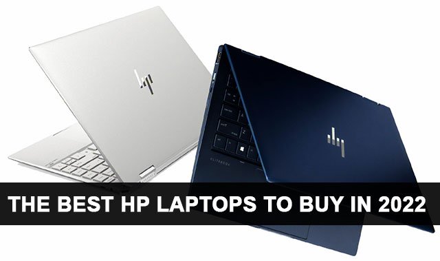 The best HP laptops to buy in 2022